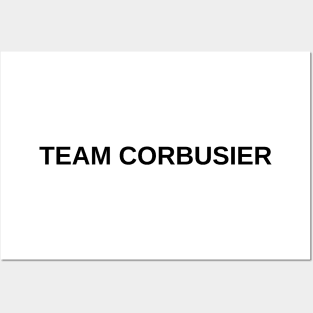 Team Corbusier Architecture Student Architecture Gift Posters and Art